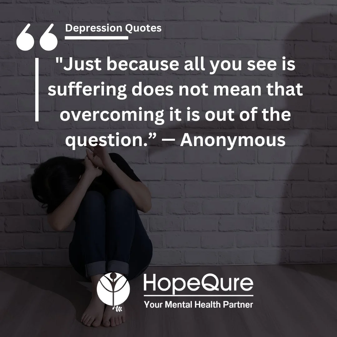 150+ Best Depression Quotes With Images | HopeQure