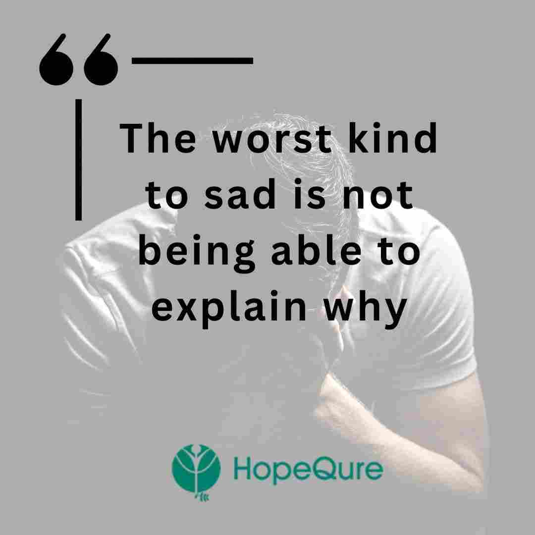 150+ Best Depression Quotes With Images | HopeQure