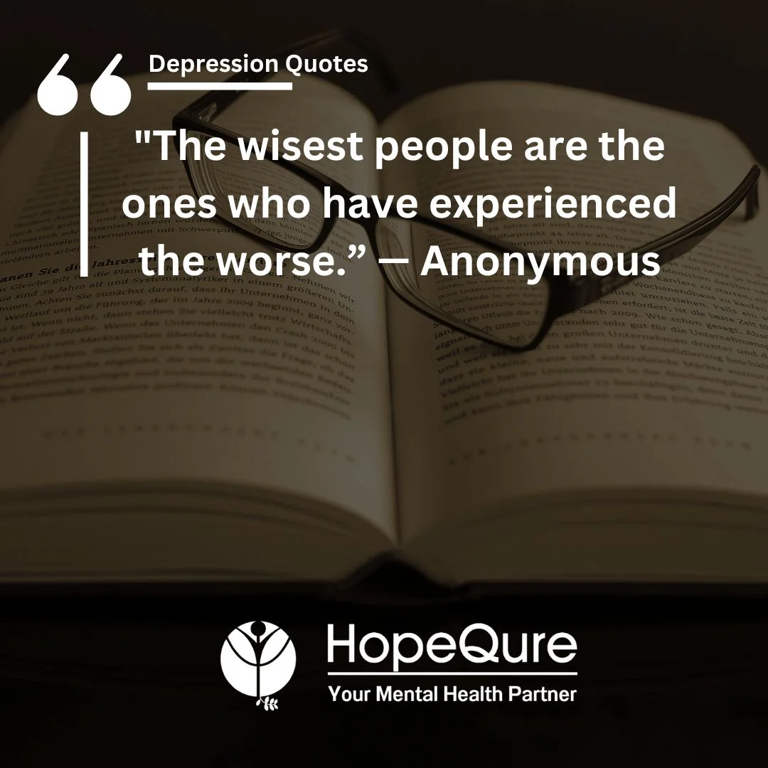 150+ Best Depression Quotes With Images | HopeQure